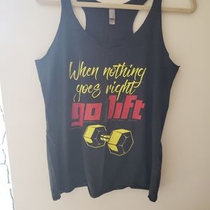 *3 for $10 tanks* When Nothing Goes Right Go Lift